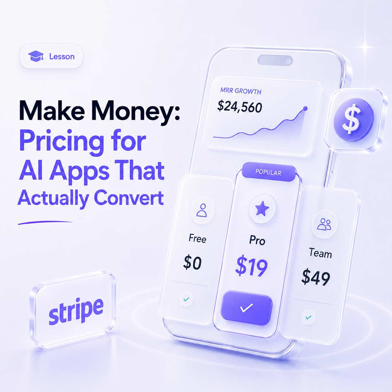 Make Money: Pricing for AI Apps That Actually Convert